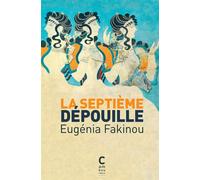 La septième dépouille - Eugénia Fakinou - Cambourakis - Poche - Roman