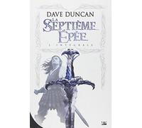 La Septième Épée - L'Intégrale