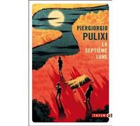 La septième lune Piergiorgio Pulixi (Auteur)
