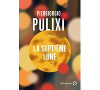 La septième Lune Une enquête d'Eva et Mara - Piergiorgio Pulixi - Gallmeister - broché - Roman