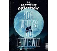 La Septième Obsession n°42 : 101 Nuits du cinéma - Sept - Oct 2022 Septembre-Octobre 2022 - Collectif - Septieme Obsession - broché - Revue