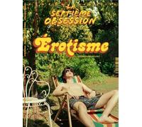 La Septième Obsession n°53 : L'érotisme au cinéma - Juillet 2024 - Collectif - Septieme Obsession - broché - Revue