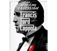 La Septième Obsession n°54 : Francis Ford Coppola - Septembre 2024 Conversation secrète - Collectif - Septieme Obsession - broché - Revue
