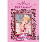 La Septième Obsession n°66 : Sofia Coppola - Septembre/Octobre 2026 - La Septième Obsession - Septieme Obsession - broché - Revue