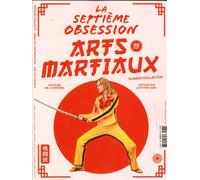 La septieme obsession n36 Spécial Arts Martiaux au cinéma - Collectif - Septieme Obsession - broché - Revue