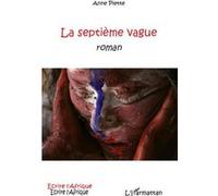 Anne Piette – La septième vague – Roman – Broché