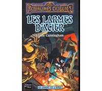 La Sequence Du Chant Et De L'Epee Tome 1 : Les Larmes D'Acier