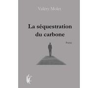 La séquestration du carbone Valéry Molet (Auteur)