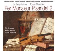 La Serenissima : Per Monsieur Pisendel 2.
