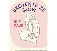 La sérénité des mots de Rupi Kaur (Buch auf Polnisch)