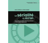 La Sérialité À L'écran - Comprendre Les Séries Anglophones