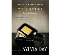 La série Crossfire, Tome 3 : Enlace-moi
