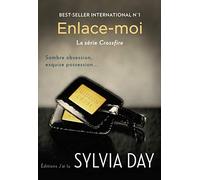 La série Crossfire, Tome 3 : Enlace-moi
