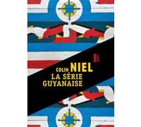 La série guyanaise Colin Niel (Auteur)