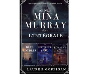 La série Mina Murray L'Intégrale: Une Adaption du Dracula de Bram Stoker