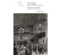 La serietà del gioco. Lunghe vicende del sistema ludico-The seriousness of ludicity. A long view of the ludic system. Ediz. bilingue