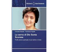La Serva Di Dio Santa Scorese