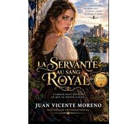 LA SERVANTE AU SANG ROYAL: L´amour peut révéler ce que le destin cache