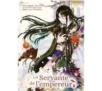 La Servante de l'empereur T07 Ichiha Hiiragi (Auteur), Aya Shouoto (Scénario), Haruki Yoshimura (Dessinateur), Damien Guinois (Traduction)