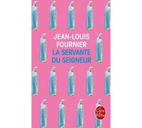 La Servante du seigneur - Jean-Louis Fournier - Lgf - Poche - Roman