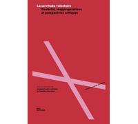La servitude volontaire: Postérité, réappropriations et perspectives critiques