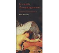 La Servitude volontaire, tome 1 : Les Morts d'accompagnements