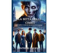 La setta delle cimici: Segreti nascosti, destini intrecciati: Brendan nell'oscura verità di Huron