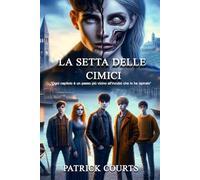 La setta delle cimici: Segreti nascosti, destini intrecciati: Brendan nell'oscura verità di Huron
