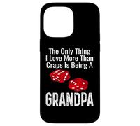 La Seule Chose Que J'aime Plus Que Le Craps, C'est d'être Grand-père Coque pour iPhone 14 Pro Max