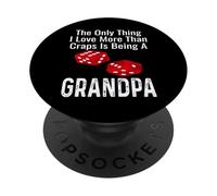 La Seule Chose Que J'aime Plus Que Le Craps, C'est d'être Grand-père PopSockets PopGrip Adhésif