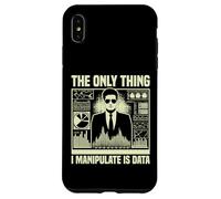 La Seule Chose Que Je manipule est l'économiste des données Coque pour iPhone XS Max