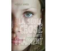 La seule chose qui compte vraiment