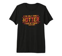 La Seule Chose Qui Fait Plus Chaud Que ma Forge, C'est Le maréchal-ferrant drôle de ma Femme T-Shirt Haut de Gamme