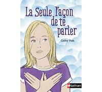 La seule façon de te parler
