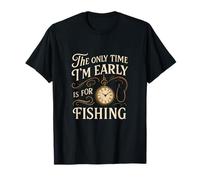 La seule fois où je suis en avance, c'est pour pêcher Vintage T-Shirt