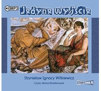 La seule issue - Stanisław Ignacy Witkiewicz (Hörbuch auf Polnisch)