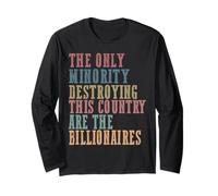 La Seule minorité Qui détruit ce Pays sont des milliardaires Manche Longue