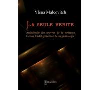 La seule vérité: LA SEULE VERITE
