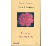 La Sève De Nos Vies