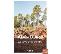 La sève et la cendre