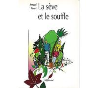 La Seve Et Le Souffle