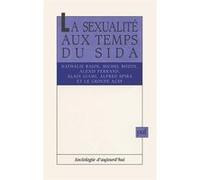 La sexualité aux temps du sida Michel Bozon (Auteur), Nathalie Bajos (Auteur), Alexis Ferrand (Auteur)