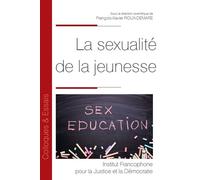 La sexualité de la jeunesse - François-Xavier Roux-Demare - Inst.francophone Pour La Justice Et Democratie - broché - Essai