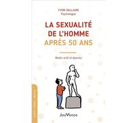 La sexualité de l'homme après 50 ans: Rester actif et épanoui