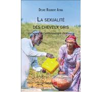 La sexualité des cheveux gris: Un regard de l’anthropologie chrétienne