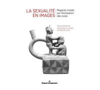 La sexualité en images Regards croisés sur l'érotisation des corps - Bertrand Cochard - Hermann - broché - Monographie