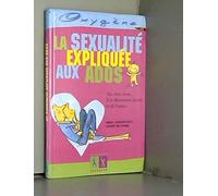 La Sexualité expliquée aux ados