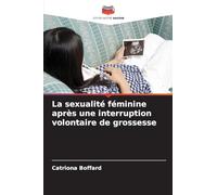 La sexualité féminine après une interruption volontaire de grossesse