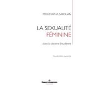 La sexualité féminine: dans la doctrine freudienne