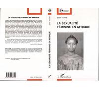 La sexualite feminine en afrique - Sami Tchak - L'harmattan - broché - Livre
